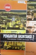 Pengantar akuntansi II : pendekatan PSAK berbasis IFRS
