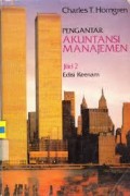 Pengantar akuntansi manajemen Jilid 1