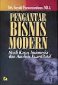Pengantar bisnis modern: studi kasus Indonesia dan analisis kuantitatif