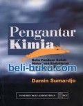 Pengantar kimia : buku panduan kuliah mahasiswa kedokteran dan program strata I fakultas bioeksta