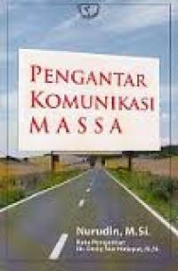 Pengantar komunikasi massa