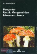 Pengantar untuk mengenal dan menanam jamur