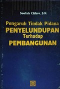 Pengaruh tindak pidana penyelundupan terhadap pembangunan