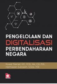 Pengelolaan Dan Digitalisasi Perbendaharaan Negara