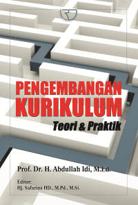 Pengembangan kurikulum: teori & praktik