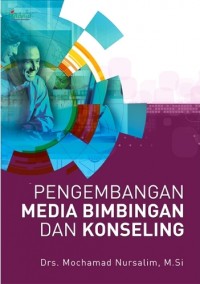 Pengembangan media bimbingan dan konseling