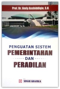 Penguatan sistem pemerintahan dan peradilan