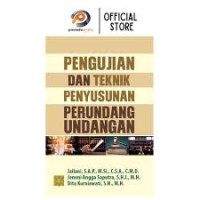 Pengujian Dan Teknik Penyusunan Perundang-Undangan