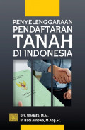 Penyelenggaraan pendaftaran tanah di indonesia