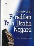 Teori dan praktik peradilan tata usaha negara