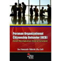 Peranan organizational citizenship behavior (OCB) : dalam meningkatkan kinerja karyawan