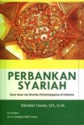 Perbankan Syariah : Dasar-Dasar dan Dinamika Perkembangannya di Indonesia