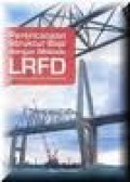 Perencanaan struktur baja dengan metode LRFD (sesuai SNI 03-1729-2002)