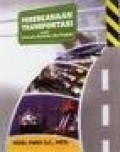 Perencanaan transportasi : untuk mahasiswa, perencanaan, dan praktisi
