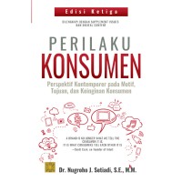 Perilaku konsumen: perspektif kontemporer pada motif, tujuan, dan keinginan konsumen