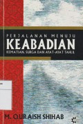 Perjalanan menuju keabadian : kematian, surga dan ayat-ayat tahlil