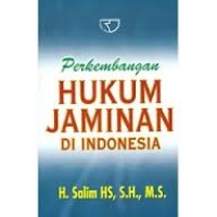 Perkembangan hukum jaminan di Indonesia