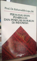 Permasalahan pembinaan dan penegakan hukum di Indonesia