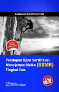 Persiapan ujian sertifikasi manajemen risiko (USMR) tingkat dua
