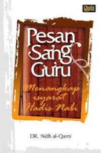 Pesan sang guru: menangkap isyarat hadis nabi