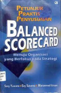 Petunjuk praktis penyusunan balanced scorecard : menuju  organisasi yang berfokus pada strategi