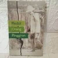 Pledoi Orang Pinggiran
