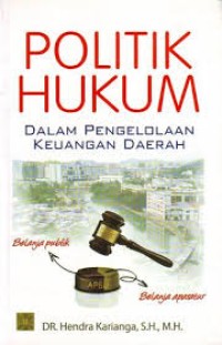 Politik hukum: dalam pengelolaan keuangan daerah
