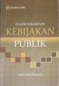 Politik perumusan kebijakan publik