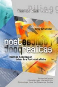 Post-realitas : realitas kebudayaan dalam era post-metafisika