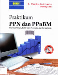 Praktikum PPN dan PPnBM: informasi umum, bukti-bukti transaksi dan kertas kerja