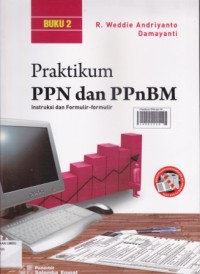 Praktikum PPN dan PPnBM: instruksi dan formulir-formulir