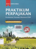 Praktikum perpajakan: pendekatan transaksi akuntansi ETAP (kasus)