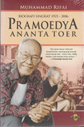 Pramoedya Ananta Toer : biografi singkat 1925-2006