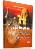 Ibn Al-Hayatham Sang Pembawa Cahaya Sains