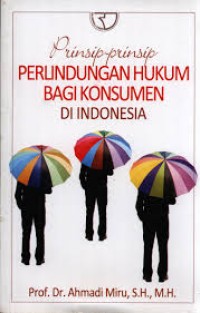 Prinsip-Prinsip Perlindungan Hukum Bagi Konsumen di Indonesia