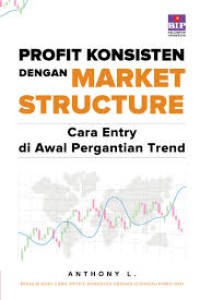 Profit Konsisten Dengan Market Structure : Cara Entry Di Awal Pergantian Trend