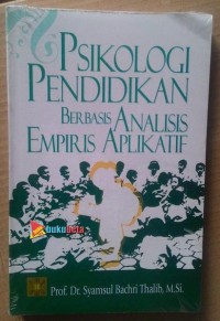 Psikologi pendidikan berbasis analisis empiris aplikatif