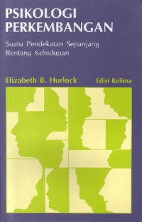Psikologi perkembangan : suatu pendekatan sepanjang rentang kehidupan