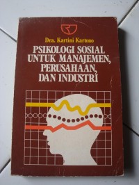 Psikologi sosial, untuk manajemen, perusahaan dan industri
