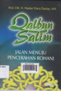 Qalbun salim: jalan menuju pencerahan rohani