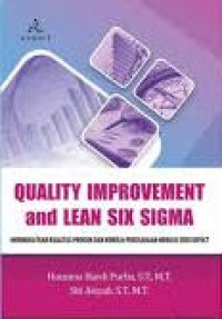 Quality improvement and lean six sigma