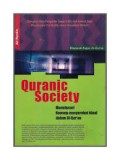 Quranic society: menelusuri konsep masyarakat ideal dalam Al-Qur'an