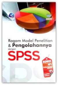 Ragam model penelitian & pengolahannya dengan SPSS