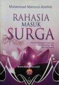 Rahasia masuk surga : trik-trik menggapai surga dan menyelamatkan jiwa dari azab kubur