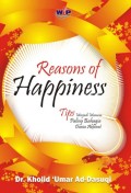 Reasons of happiness : tips menjadi paling bahagia dunia akhirat