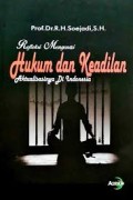 Refleksi Mengenai Hukum dan Keadilan : Aktualisasinya Di Indonesia
