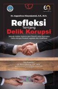 Refleksi Tentang Delik Korupsi