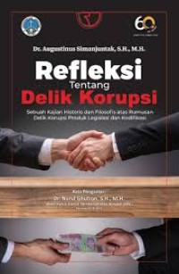 Refleksi Tentang Delik Korupsi