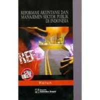 Reformasi akuntansi dan manajemen sektor publik di Indonesia