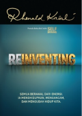 Reinventing : semua berawal dari energi ia menghidupkan, mengancam, dan mengubah hidup kita